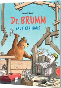 Bild von Napp, Daniel: Dr. Brumm: Dr. Brumm baut ein Haus