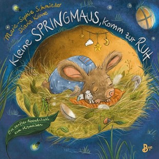 Bild von Schmieder, Marie-Sophie: Kleine Springmaus, komm zur Ruh