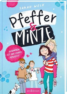 Bild von Welk, Sarah: Pfeffer & Minze - Zusammen ist das Chaos perfekt (Pfeffer & Minze 2)