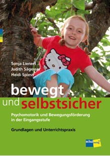 Bild von Lienert, Sonja: Bewegt und selbstsicher