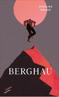 Bild von Waldis, Angelika: Berghau