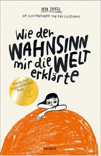 Bild von Zipfel, Dita: Wie der Wahnsinn mir die Welt erklärte