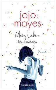 Bild von Moyes, Jojo: Mein Leben in deinem