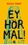Bild von Sharif, Gulraiz: Ey hör mal!