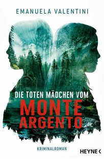 Bild von Valentini, Emanuela: Die toten Mädchen vom Monte Argento