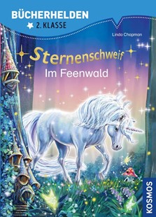 Bild von Chapman, Linda: Sternenschweif, Bücherhelden 2. Klasse, Im Feenwald