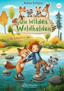 Bild von Schütze, Andrea: Die wilden Waldhelden. Du schaffst das, Leo!