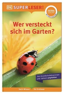 Bild von DK Verlag - Kids (Hrsg.): SUPERLESER! Wer versteckt sich im Garten?