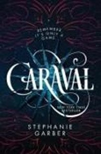 Bild von Garber, Stephanie: Caraval