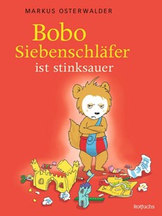 Bild von Steinbrede, Diana: Bobo Siebenschläfer ist stinksauer