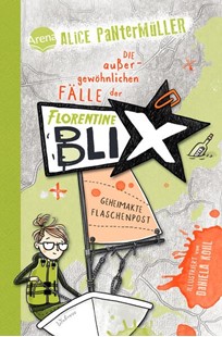Bild von Pantermüller, Alice: Florentine Blix (2). Geheimakte Flaschenpost