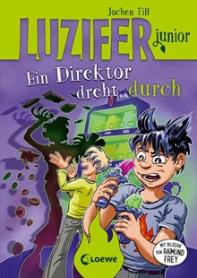 Bild von Till, Jochen: Luzifer junior (Band 13) - Ein Direktor dreht durch