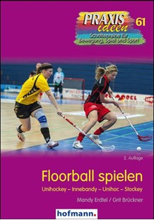 Bild von Erdtel, Mandy: Floorball spielen