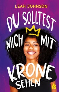 Bild von Johnson, Leah: Du solltest mich mit Krone sehen