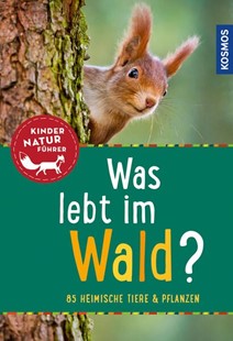 Bild von Haag, Holger: Was lebt im Wald? Kindernaturführer