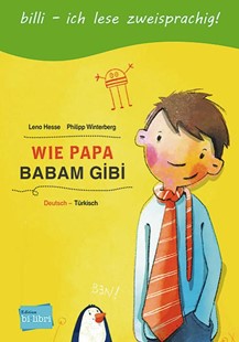 Bild von Hesse, Lena: Wie Papa. Kinderbuch Deutsch-Türkisch