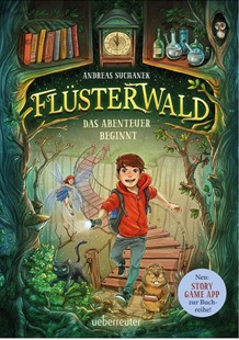 Bild von Suchanek, Andreas: Flüsterwald - Das Abenteuer beginnt (Flüsterwald, Staffel I, Bd. 1)