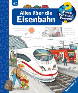 Bild von Mennen, Patricia: Wieso? Weshalb? Warum?, Band 8 - Alles über die Eisenbahn