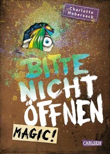 Bild von Habersack, Charlotte: Bitte nicht öffnen 5: Magic!