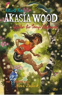 Bild von Pine, Elliott: Akasia Wood - Gefahr für Camp Highwood
