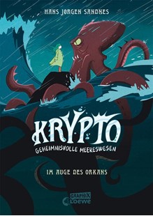 Bild von Sandnes, Hans Jørgen: Krypto - Geheimnisvolle Meereswesen (Band 2) - Im Auge des Orkans