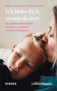 Bild von Grolimund, Fabian: Ich liebe dich, so wie du bist