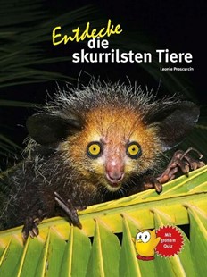 Bild von Proscurcin, Leonie: Entdecke die skurrilsten Tiere