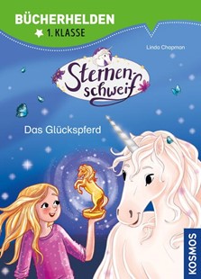 Bild von Chapman, Linda: Sternenschweif, Bücherhelden 1. Klasse, Das Glückspferd