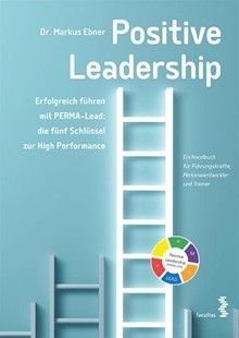 Bild von Ebner, Markus: Positive Leadership