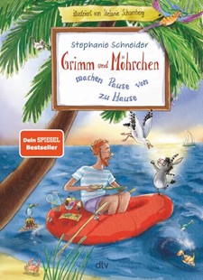 Bild von Schneider, Stephanie: Grimm und Möhrchen machen Pause von zu Hause