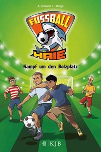 Bild von Schlüter, Andreas: Fußball-Haie: Kampf um den Bolzplatz