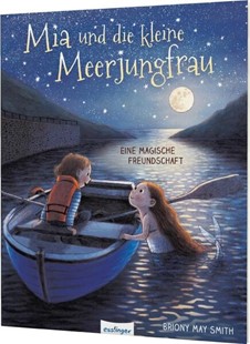 Bild von Smith, Briony May: Mia und die kleine Meerjungfrau