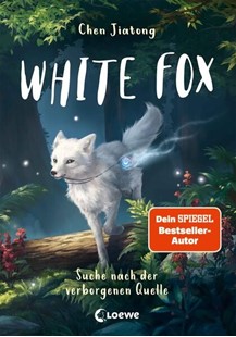 Bild von Chen, Jiatong: White Fox (Band 2) - Suche nach der verborgenen Quelle