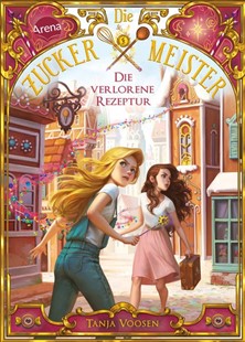 Bild von Voosen, Tanja: Die Zuckermeister (2). Die verlorene Rezeptur
