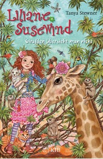 Bild von Stewner, Tanya: Liliane Susewind - Giraffen übersieht man nicht