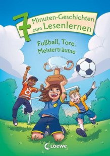 Bild von Leselöwen - Das Original - 7-Minuten-Geschichten zum Lesenlernen - Fußball, Tore, Meisterträume
