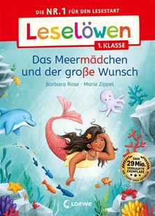 Bild von Rose, Barbara: Leselöwen 1. Klasse - Das Meermädchen und der große Wunsch