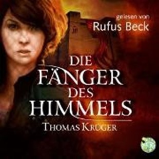 Bild von Krüger, Thomas: Die Fänger des Himmels (Audio Download)