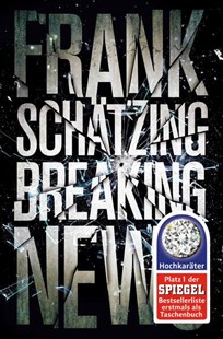 Bild von Schätzing, Frank: Breaking News