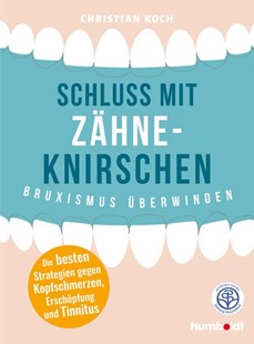 Bild von Koch, Christian: Schluss mit Zähneknirschen