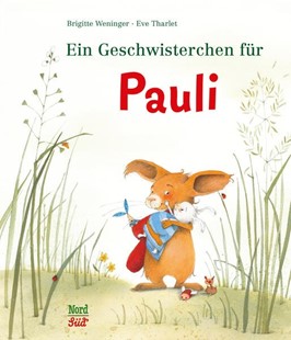 Bild von Weninger, Brigitte: Ein Geschwisterchen für Pauli