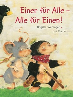 Bild von Weninger, Brigitte: Einer für alle - Alle für einen!