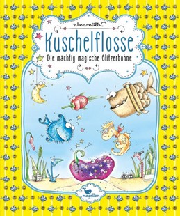 Bild von Müller, Nina: Kuschelflosse - Die mächtig magische Glitzerbohne
