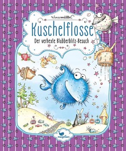 Bild von Müller, Nina: Kuschelflosse - Der verhexte Blubberblitz-Besuch