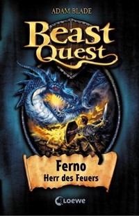 Bild von Blade, Adam: Beast Quest (Band 1) - Ferno, Herr des Feuers