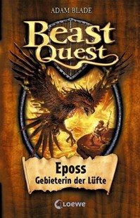 Bild von Blade, Adam: Beast Quest (Band 6) - Eposs, Gebieterin der Lüfte