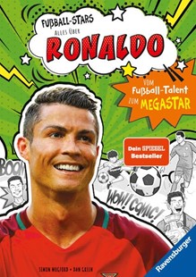 Bild von Mugford, Simon: Fußball-Stars - Alles über Ronaldo. Vom Fußball-Talent zum Megastar
