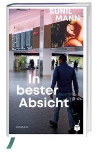 Bild von Mann, Sunil: In bester Absicht