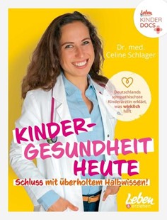 Bild von Schlager, Celine: Kindergesundheit heute - Schluss mit überholtem Halbwissen