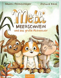 Bild von Ottenschläger, Madlen: Metti Meerschwein und das große Abenteuer